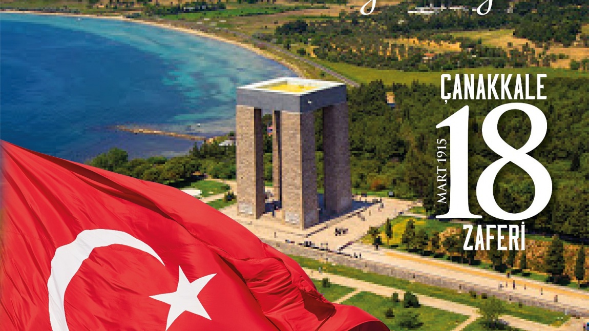18 Mart Şehitleri Anma Günü ve Çanakkale Deniz Zaferi'nin 106. yıl dönümü kutlu olsun